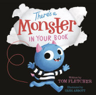 Title: There's a Monster in Your Book: A Funny Monster Book for Kids and Toddlers, Author: Tom Fletcher