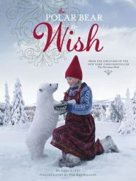 Title: The Polar Bear Wish, Author: Lori Evert