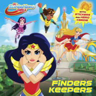 Title: Finders Keepers (DC Super Hero Girls Series), Author: Courtney Carbone