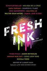 Mobile ebook downloads Fresh Ink: An Anthology by Lamar Giles ePub RTF MOBI 9781524766313 in English