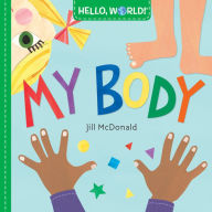 Title: Hello, World! My Body, Author: Jill McDonald