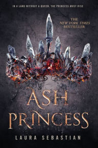 Free downloadable audio books for kindle Ash Princess by Laura Sebastian PDB 9781524767068