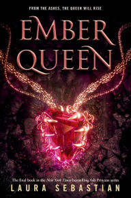 Title: Ember Queen (Ash Princess Series #3), Author: Laura Sebastian