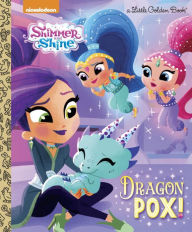 Title: Dragon Pox! (Shimmer and Shine), Author: Courtney Carbone