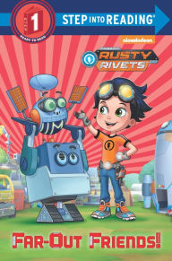 Title: Far-Out Friends! (Rusty Rivets), Author: Delphine Finnegan