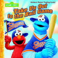 Title: Take Us Out to the Ball Game (Sesame Street), Author: Constance Allen