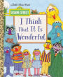 I Think That It Is Wonderful (Sesame Street)