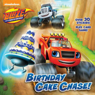 Title: Birthday Cake Chase! (Blaze and the Monster Machines), Author: Tonya Leslie