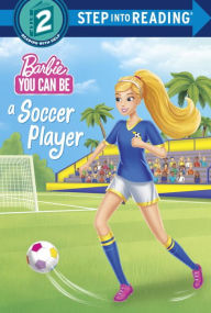 Title: You Can Be a Soccer Player (Barbie), Author: Random House