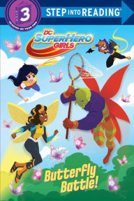 Title: Butterfly Battle! (DC Super Hero Girls), Author: Courtney Carbone