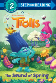 Title: The Sound of Spring (DreamWorks Trolls), Author: David Lewman