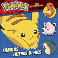 Title: Famous Friends & Foes (Pokémon), Author: Rachel Chlebowski