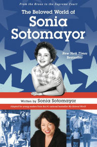 Title: The Beloved World of Sonia Sotomayor, Author: Sonia Sotomayor