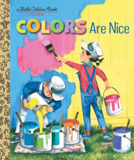 Title: Colors Are Nice, Author: Adelaide Holl