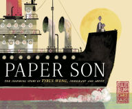 Title: Paper Son: The Inspiring Story of Tyrus Wong, Immigrant and Artist, Author: Julie Leung