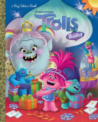 Title: Trolls Holiday Big Golden Book (DreamWorks Trolls), Author: David Lewman