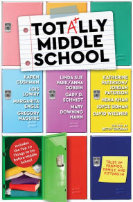 Title: Totally Middle School: Tales of Friends, Family, and Fitting In, Author: Betsy Groban