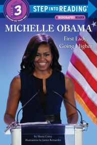 Title: Michelle Obama: First Lady, Going Higher, Author: Shana Corey