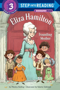 Title: Eliza Hamilton: Founding Mother, Author: Monica Kulling