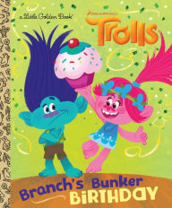 Title: Branch's Bunker Birthday (DreamWorks Trolls), Author: David Lewman