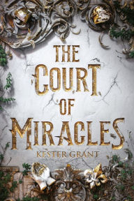 Search and download free e books The Court of Miracles (English literature) 9781524772888 DJVU iBook by Kester Grant