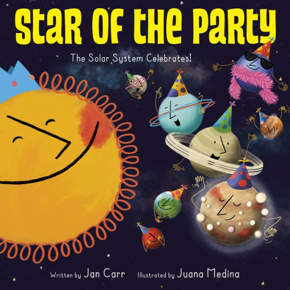 Star of The Party: Solar System Celebrates!: Celebrates!