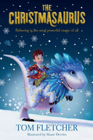 Title: The Christmasaurus, Author: Tom Fletcher