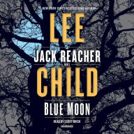 Title: Blue Moon (Jack Reacher Series #24), Author: Lee Child