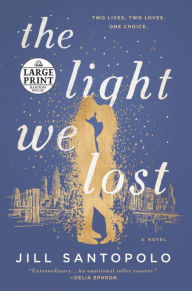 Title: The Light We Lost, Author: Jill Santopolo