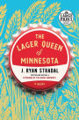 The Lager Queen of Minnesota: A Novel