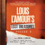 Louis L'Amour's Lost Treasures: Volume 2: More Mysterious Stories, Unfinished Manuscripts, and Lost Notes from One of the World's Most Popular Novelists