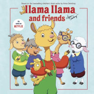 Title: Llama Llama and Friends, Author: Anna Dewdney