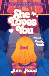 Title: She Loves You (Yeah, Yeah, Yeah), Author: Ann Hood