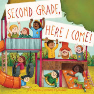 Title: Second Grade, Here I Come!, Author: D. J. Steinberg