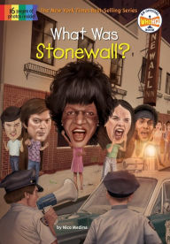 Title: What Was Stonewall?, Author: Nico Medina