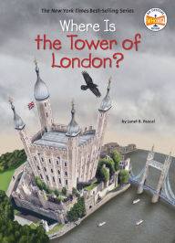 Title: Where Is the Tower of London?, Author: Janet B. Pascal