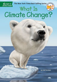 Title: What Is Climate Change?, Author: Gail Herman