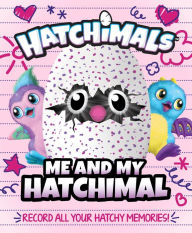 Title: Me and My Hatchimal, Author: Penguin Young Readers