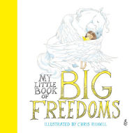 Title: My Little Book of Big Freedoms, Author: Chris Riddell