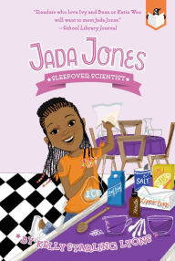 Title: Sleepover Scientist (Jada Jones Series #3), Author: Kelly Starling Lyons