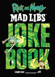 Free download it books pdf Rick and Morty Mad Libs Joke Book English version MOBI DJVU 9781524790738