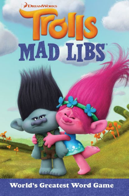 Trolls Mad Libs: World's Greatest Word Game by Molly Reisner, Paperback ...