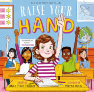 Ebook magazine free download Raise Your Hand by Alice Paul Tapper, Marta Kissi (English literature) RTF ePub 9781524791209