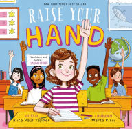 Download free books online for phone Raise Your Hand by Alice Paul Tapper, Marta Kissi (English literature)