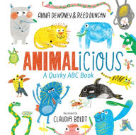 Title: Animalicious: A Quirky ABC Book, Author: Anna Dewdney