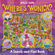 Download google books as pdf online free Where's Wonka?: A Search-and-Find Book by Roald Dahl, Wren McDonald