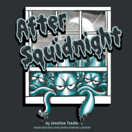 Title: After Squidnight, Author: Jonathan Fenske