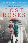 Lost Roses: A Novel