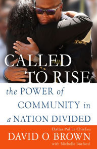 Title: Called to Rise: The Power of Community in a Nation Divided, Author: David O. Brown
