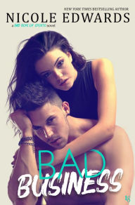 Title: Bad Business: A Bad Boys of Sports Novel, Author: Nicole Edwards